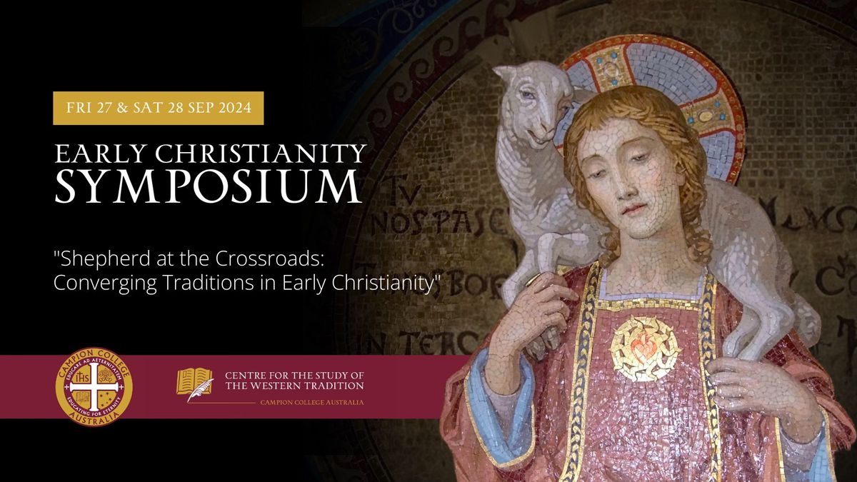 Early Christianity Symposium