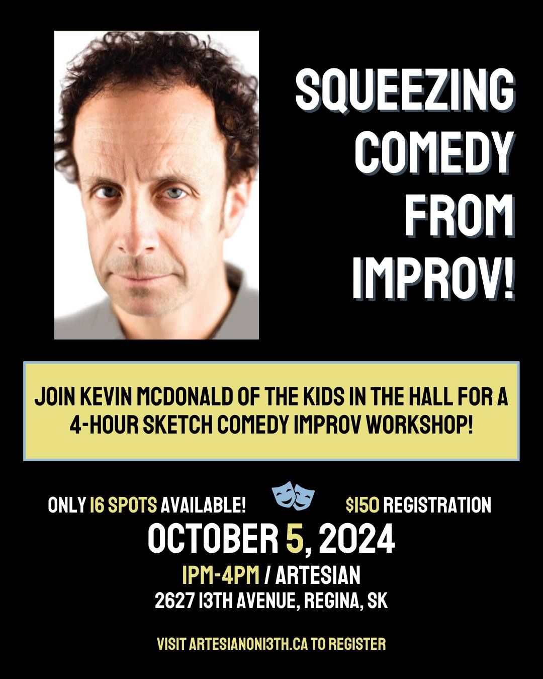 Kevin McDonald's Improv Workshop: "Squeezing Comedy from Improv"