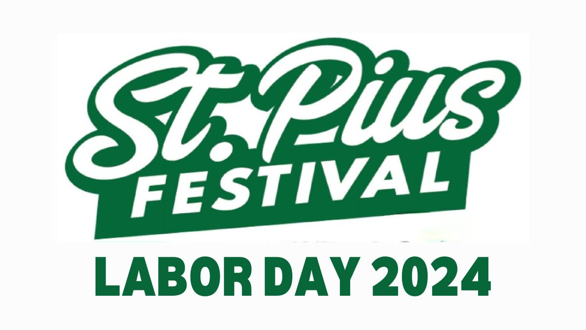 2024 Labor Day Weekend Festival, St. Pius X Catholic Church, Southgate