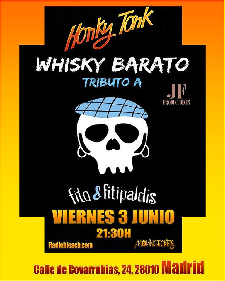 El gran Tributo a Fito&fitipaldis.-Whisky Barato en MADRID \u2013