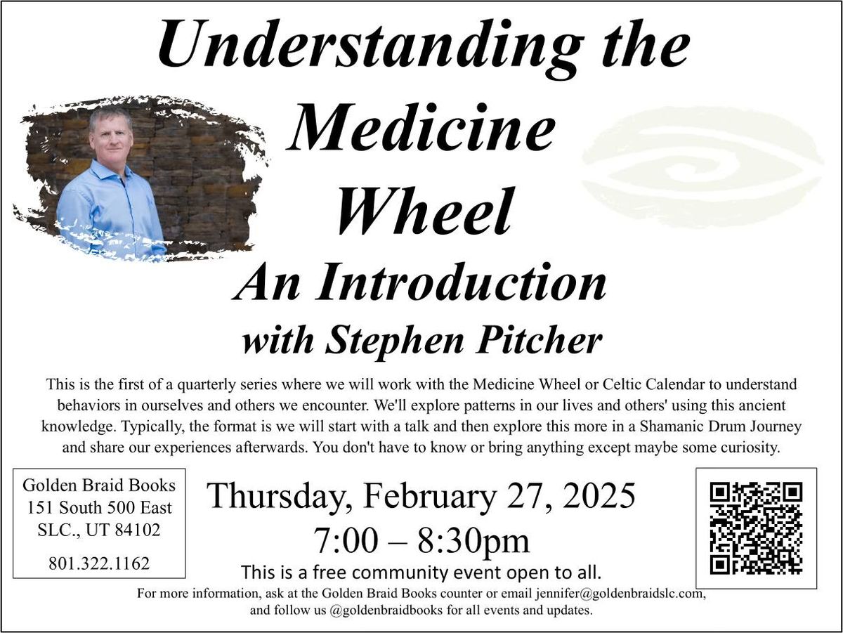 Understanding the Medicine Wheel: an introduction with Stephen Pitcher