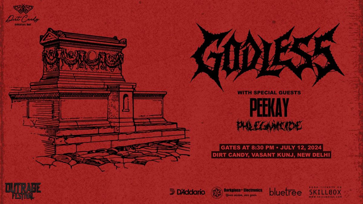 Road to Outrage presents: GODLESS w\/ Peekay & Phlegmicide