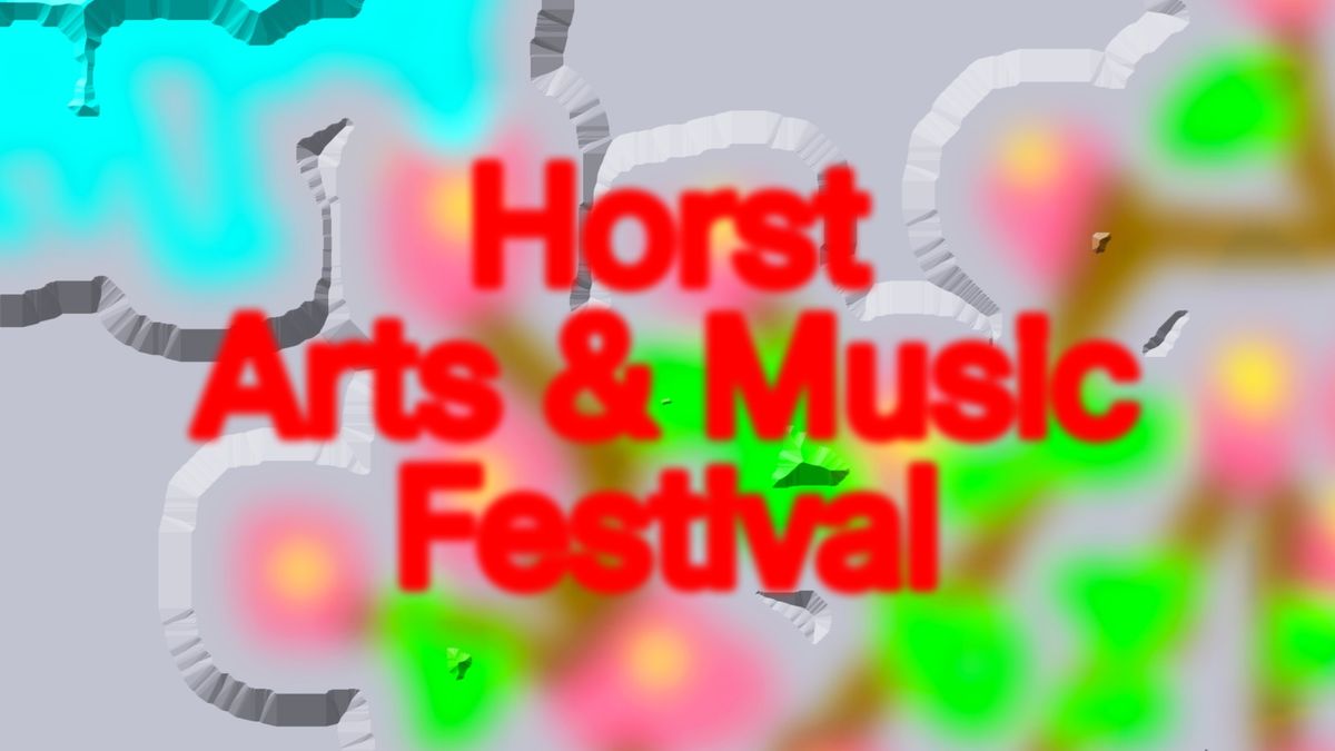 Horst Arts & Music Festival 2025