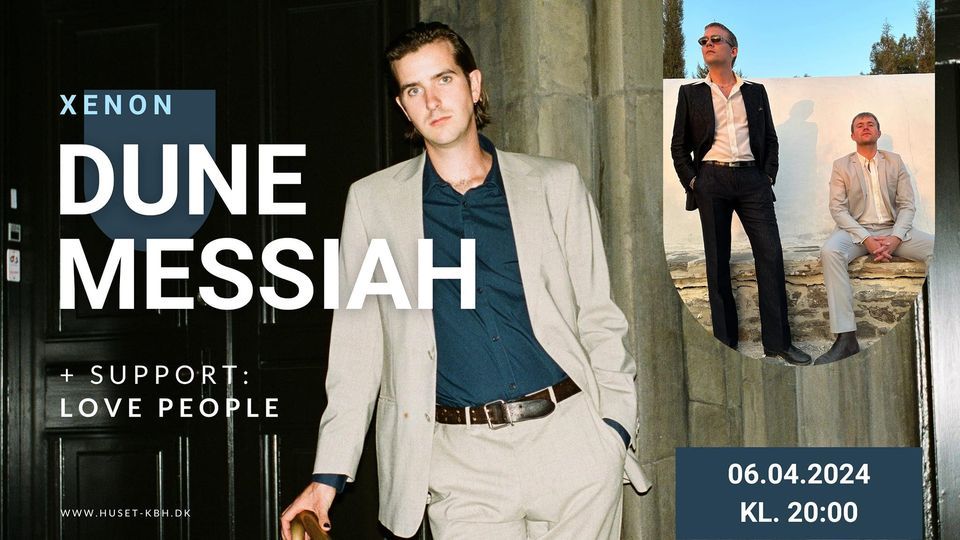 Dune Messiah + Support: Love People | HUSET