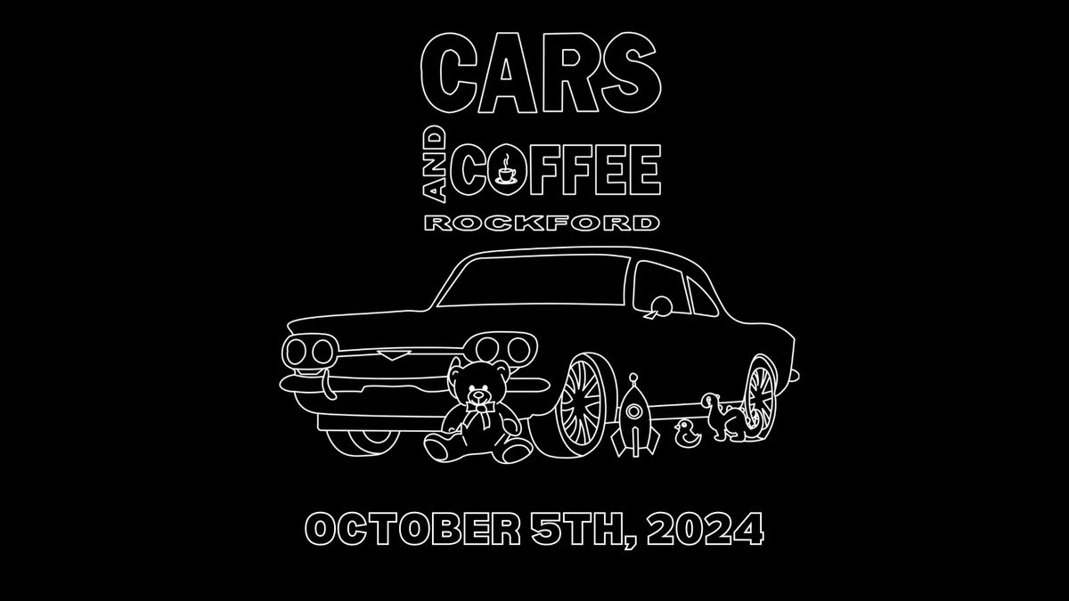 Cars and Coffee Rockford: October