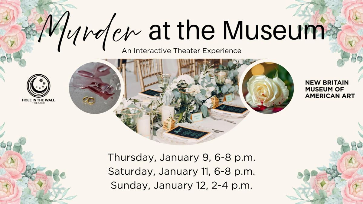 Winter Social | "Murder at the Museum" - An Interactive Theater Experience