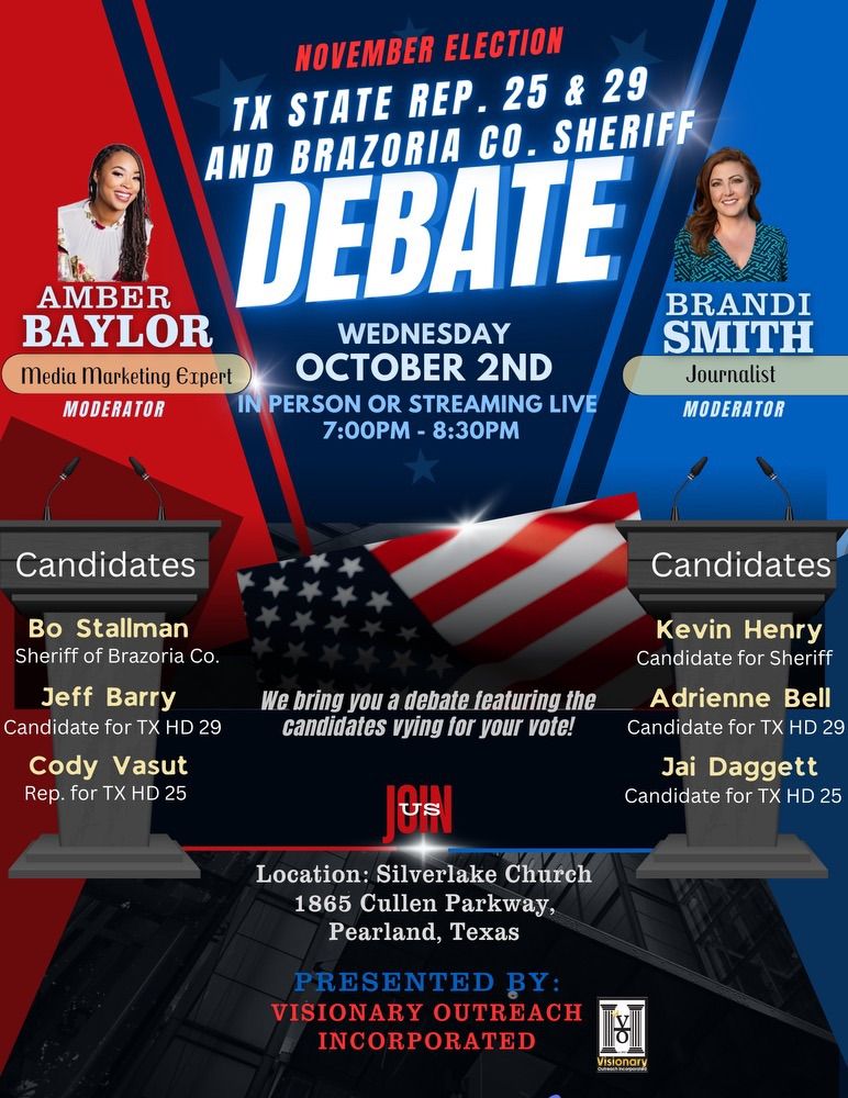 Tx State Rep. 25 & 29 and Brazoria Co. Sheriff DEBATE 