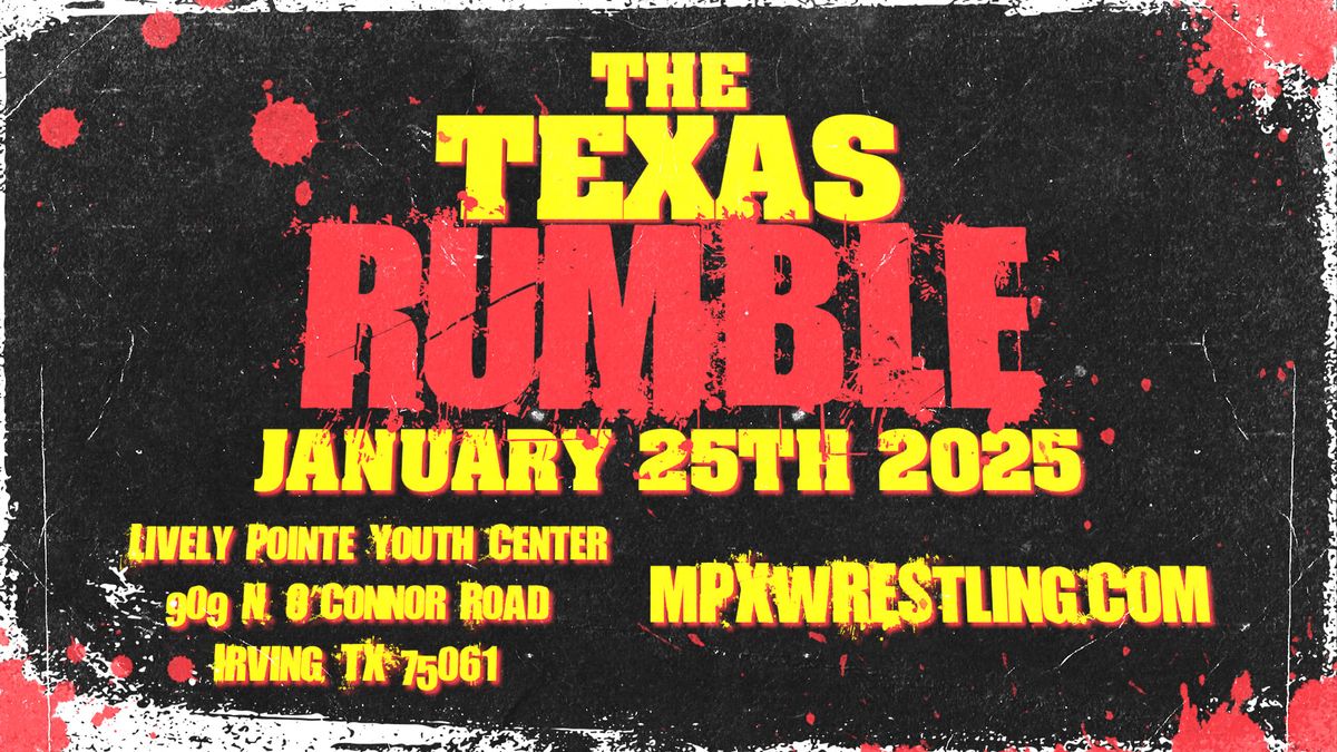 MPX: THE TEXAS RUMBLE