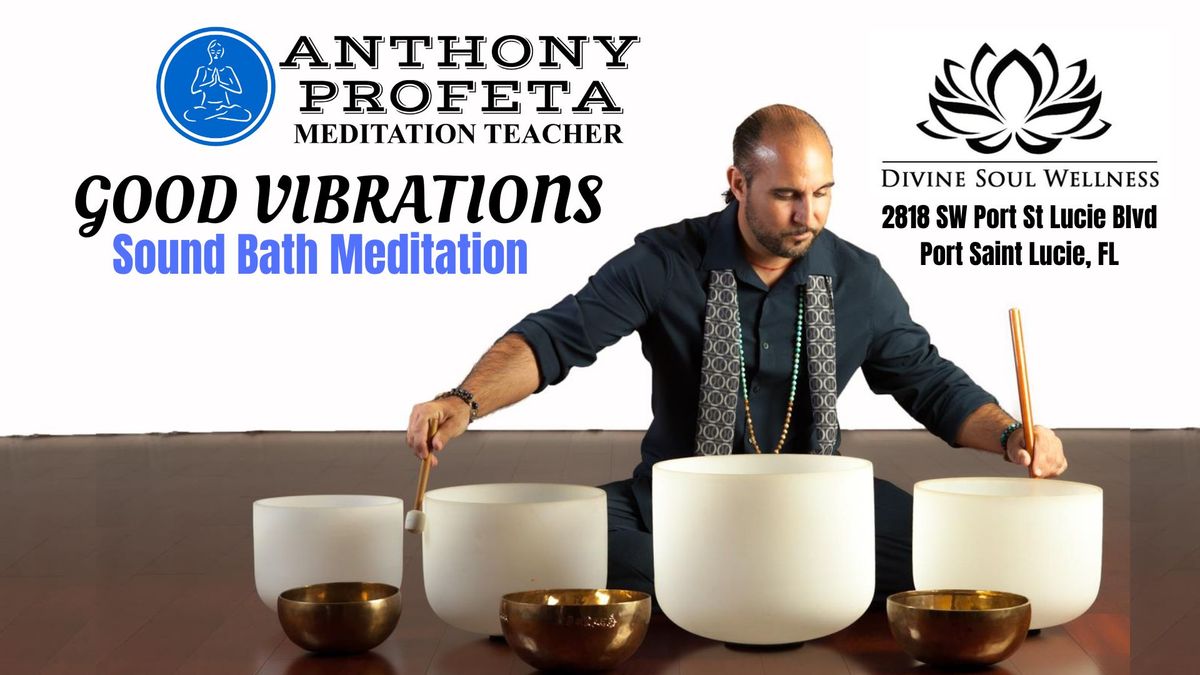 GOOD VIBRATIONS: Sound Bath Meditation