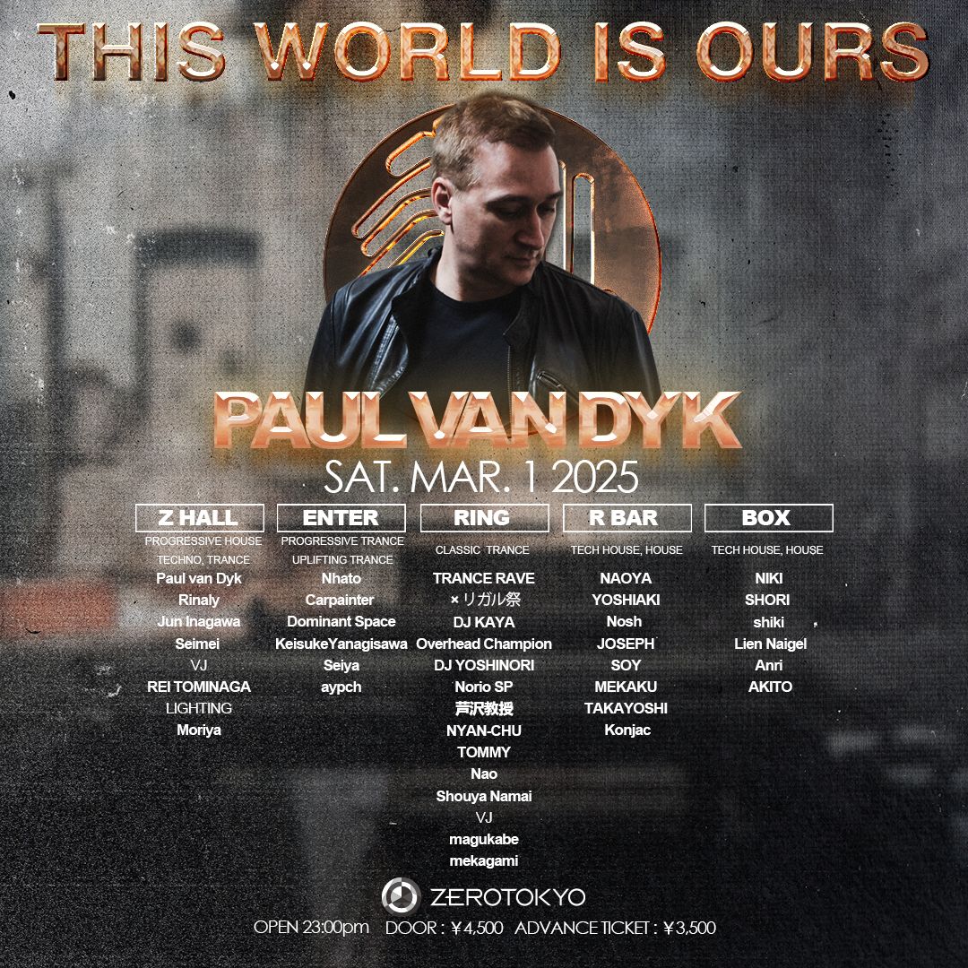 Paul van Dyk \u201cTHIS WORLD IS OURS\u201d Tour in Tokyo