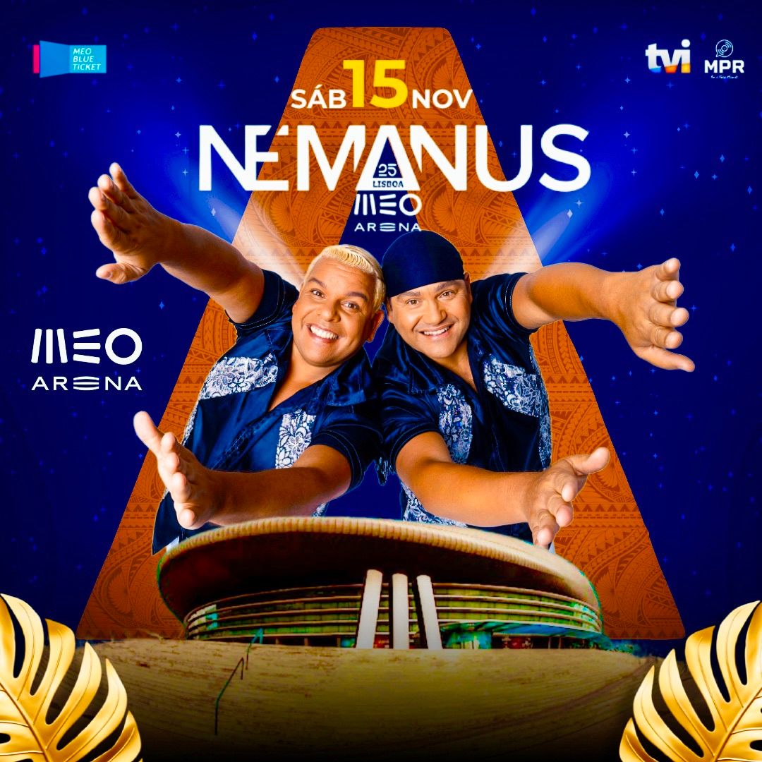 N\u00c9MANUS- 25 Anos MEO ARENA