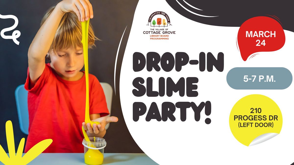 Drop-In Slime Party!