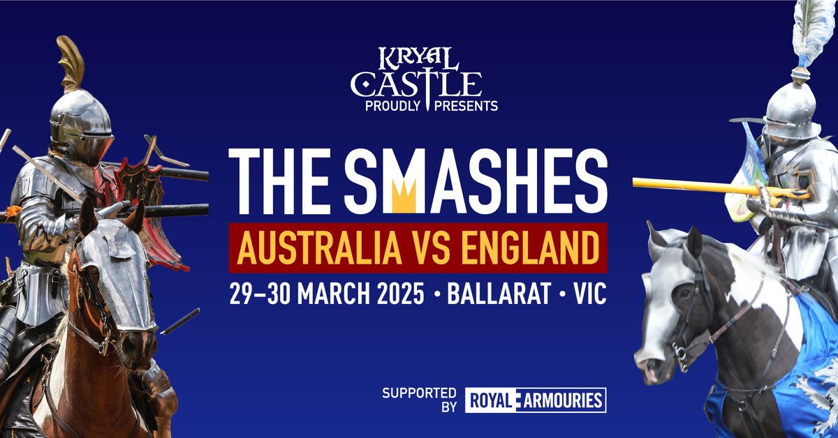 The \u2018Smashes\u2019: Australia vs England Jousting Tournament