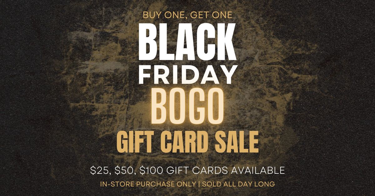 Black Friday BUY ONE GET ONE Gift Card Sale! Plus Brunch!