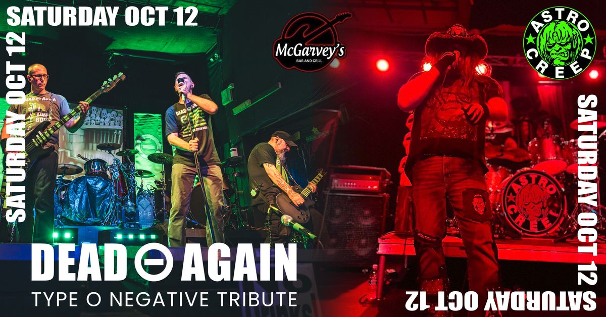 Type O Negative & White Zombie\/Rob Zombie Tribute - McGarveys Saturday Oct 12