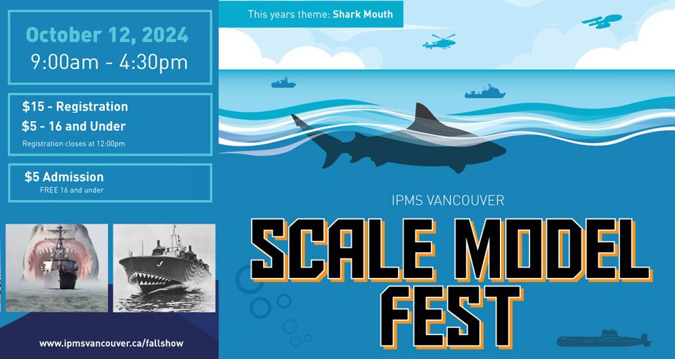  The IPMS Vancouver 52nd Annual SCALE MODEL FEST 2024