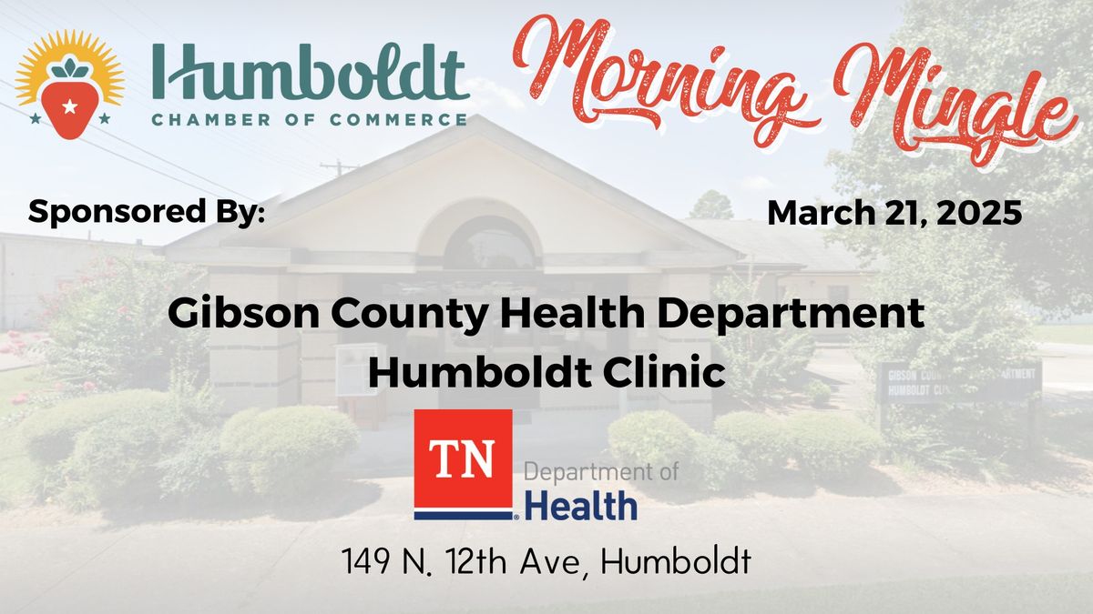 Morning Mingle at the Gibson County Health Dept - Humboldt Clinic - March 2025