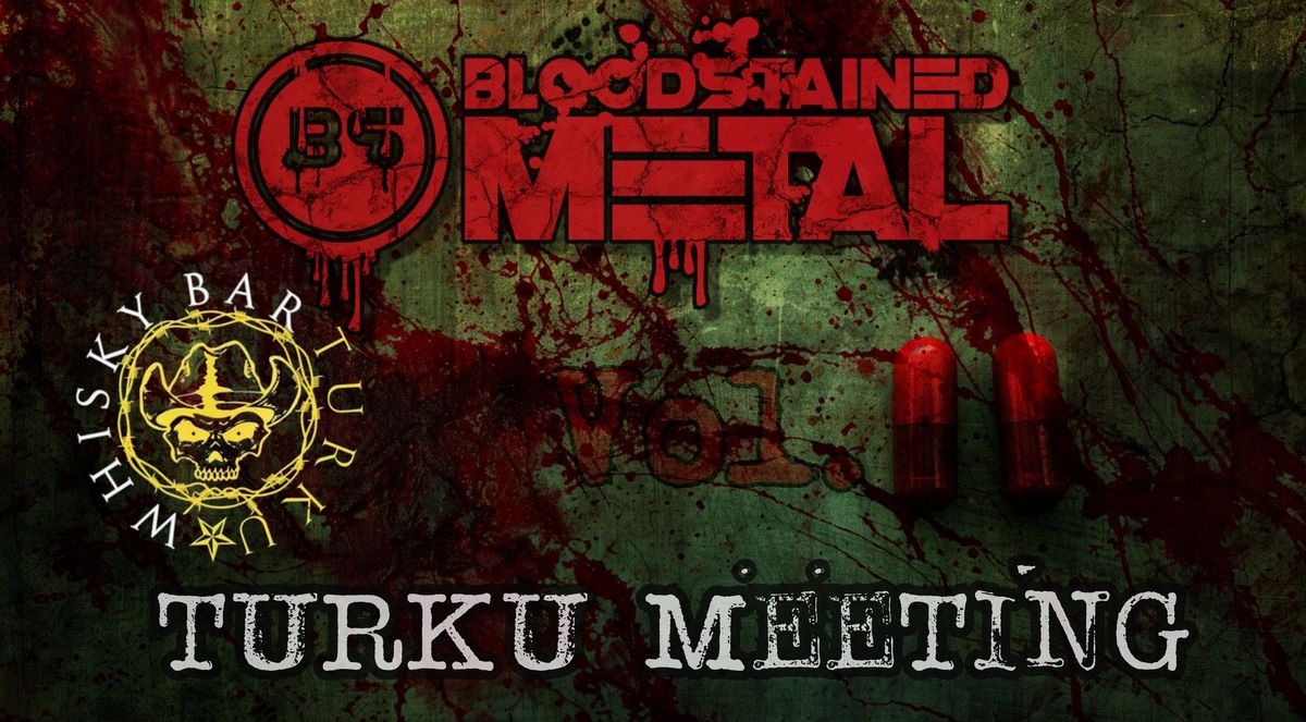 Bloodstained Metal - Turku Meeting @Whiskey Bar