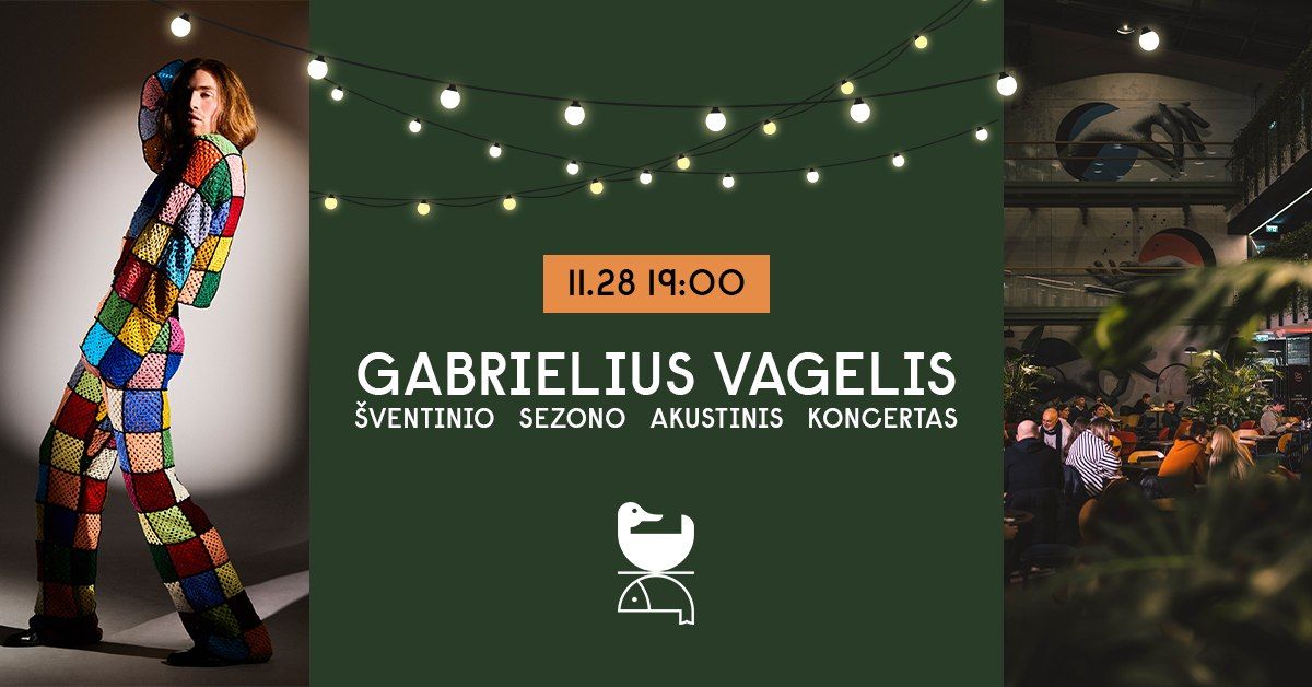 Gabrielius Vagelis | \u0160ventinio sezono akustinis koncertas