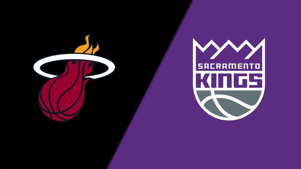 Sacramento Kings vs. Miami Heat