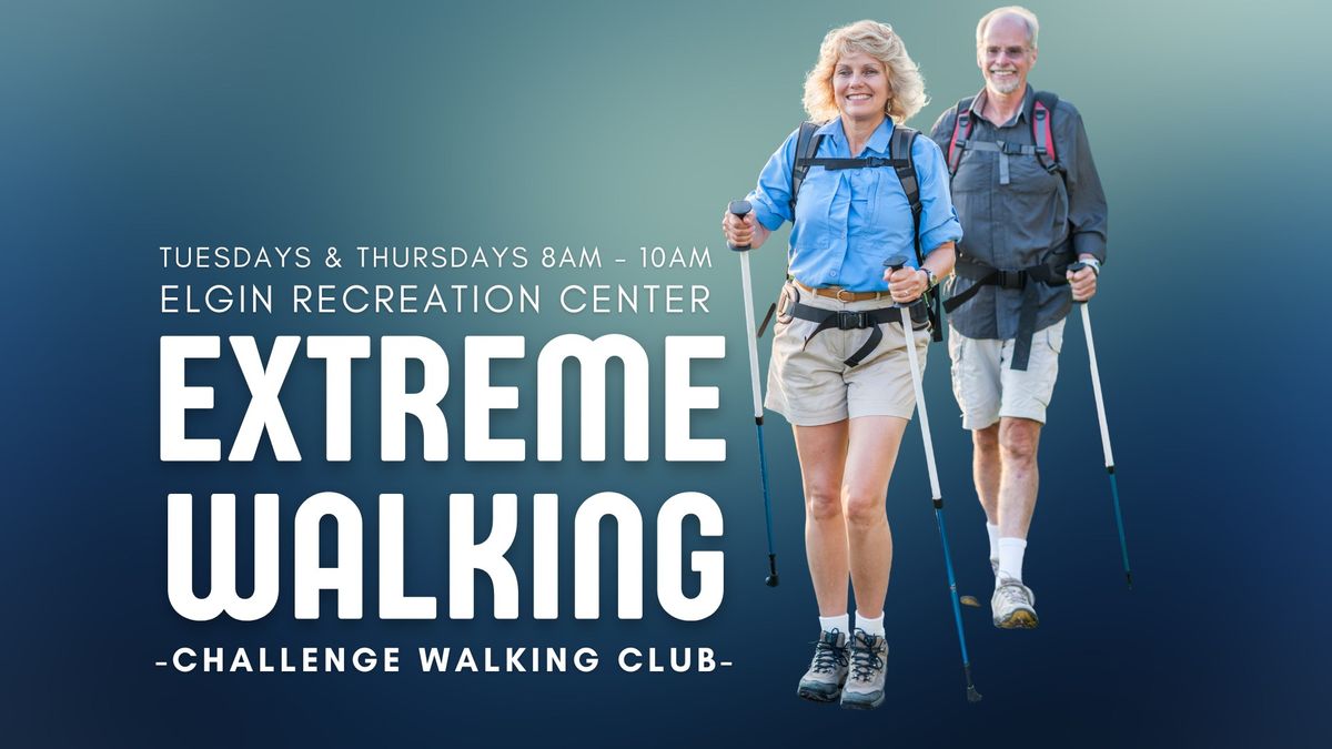 Extreme Walking - FREE Challenge Walking Club for Ages 60+