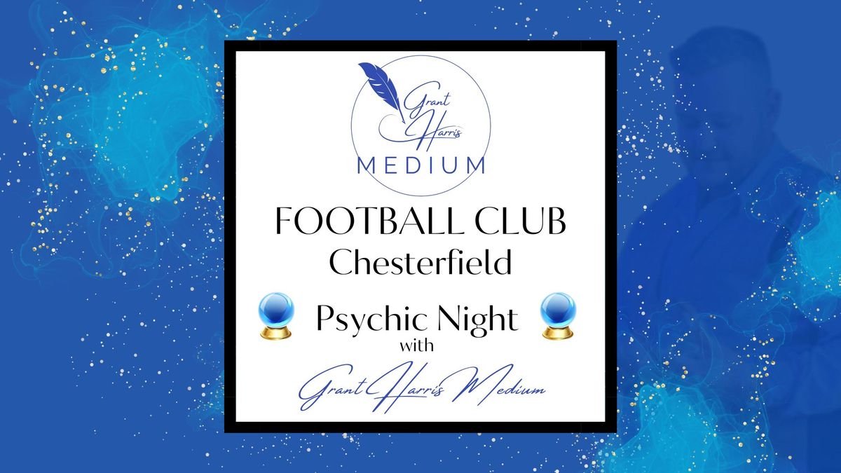 Chesterfield Football Club - Evening of Mediumship 