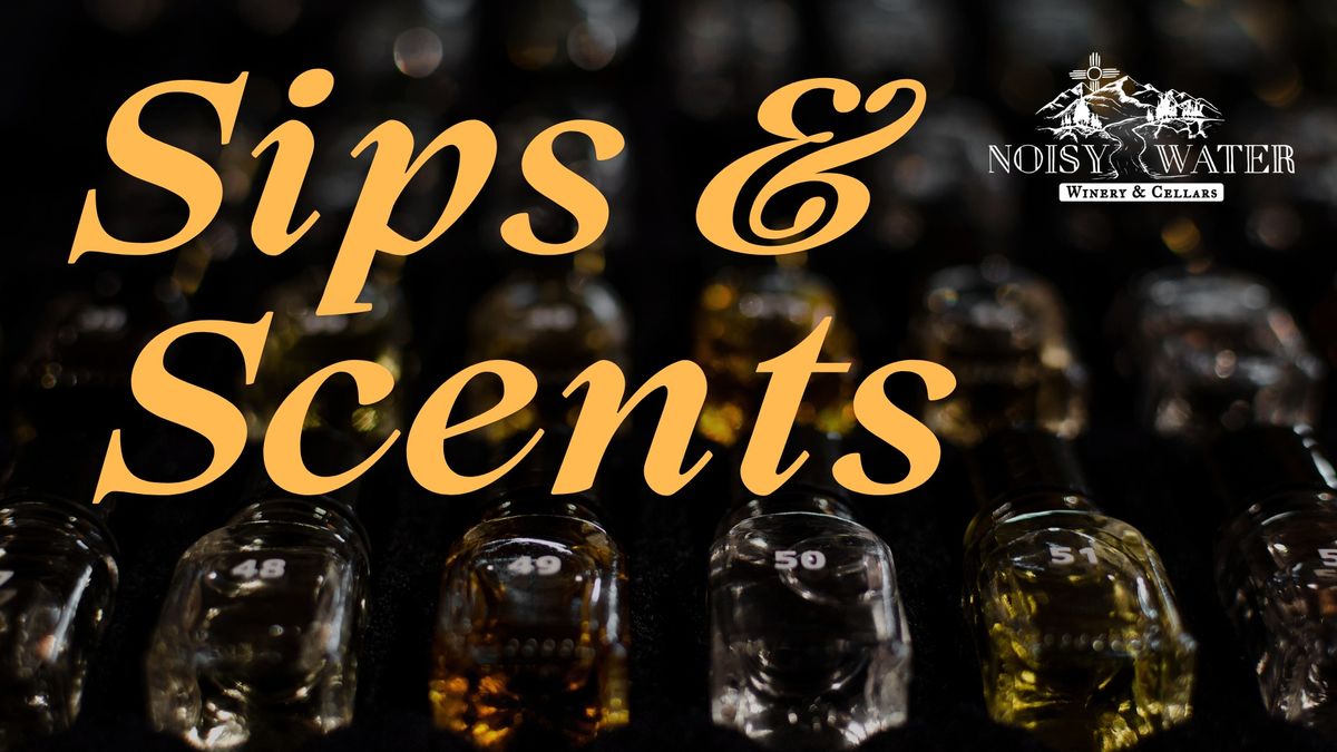 Sips & Scents at The Cellar: Uncorked