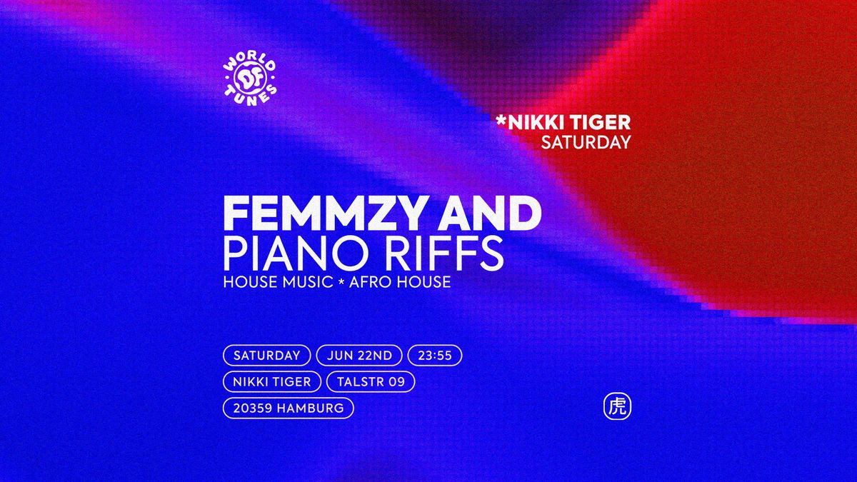 Nikki Tiger presents Femmzy & Piano Riffs (World of Tunes)
