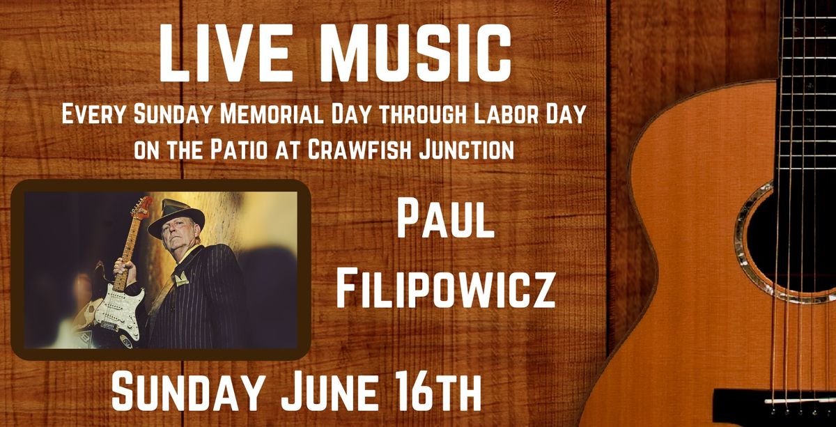 LIVE MUSIC - Paul Filipowicz on the Patio
