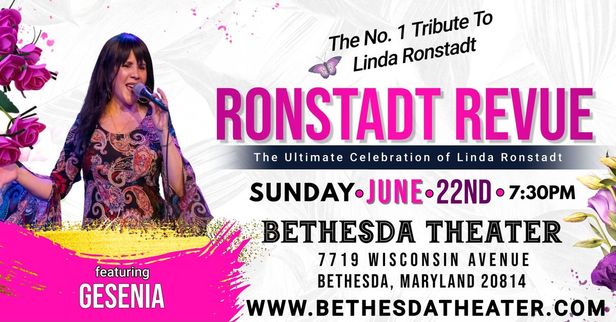 Linda Ronstadt Celebration at the Bethesda Theater with Ronstadt Revue feat. Gesenia