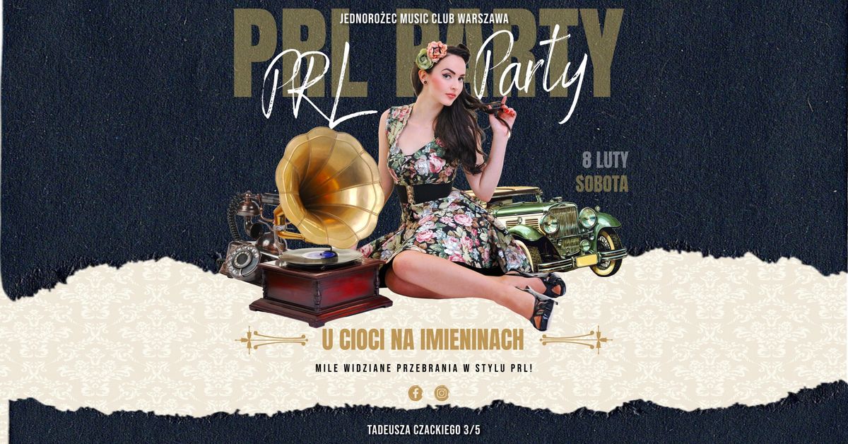 PRL Party - U CIOCI NA IMIENINACH  | Klub JEDNORO\u017bEC \ud83c\udf89 SOBOTA 8.02 | Impreza przebierana!