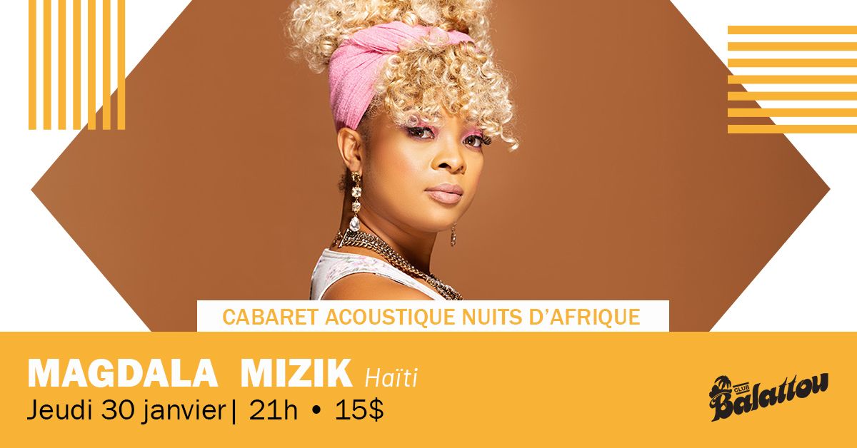 MAGDALA MIZIK | Cabaret Acoustique Nuits d'Afrique