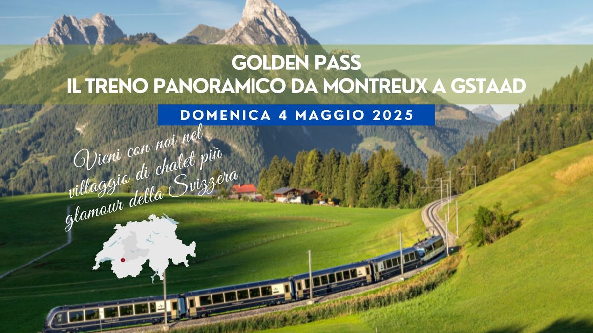 Golden Pass: il treno panoramico da Montreux a Gstaad