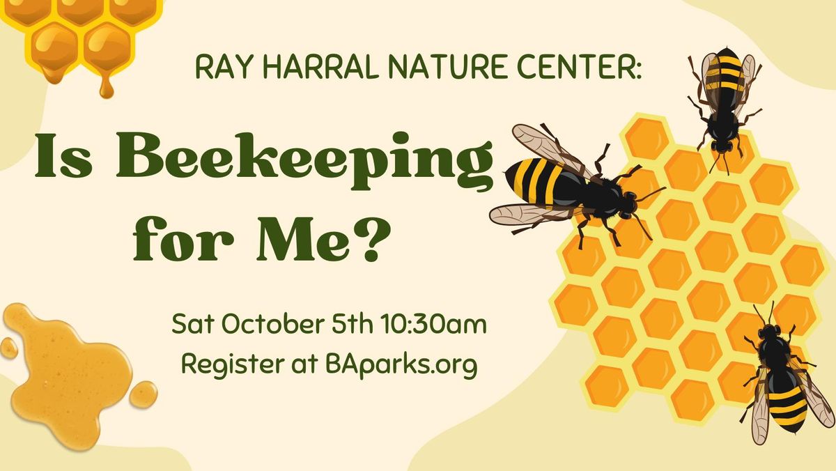 Is Beekeeping for Me?