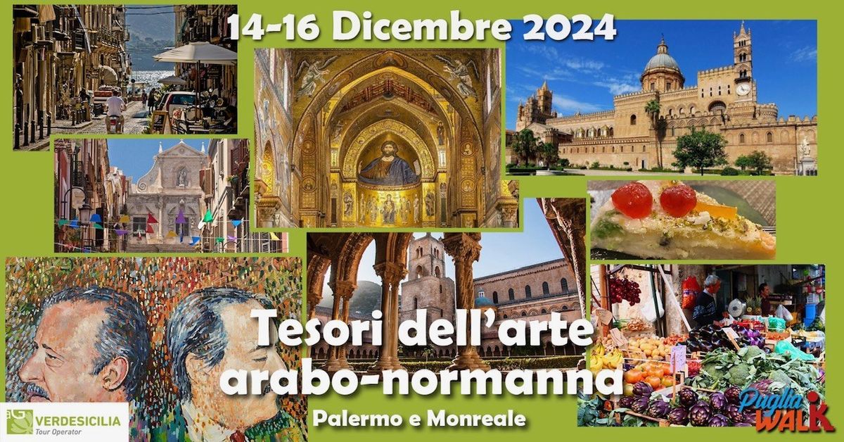 Tesori dell'arte arabo normanna: Palermo e Monreale