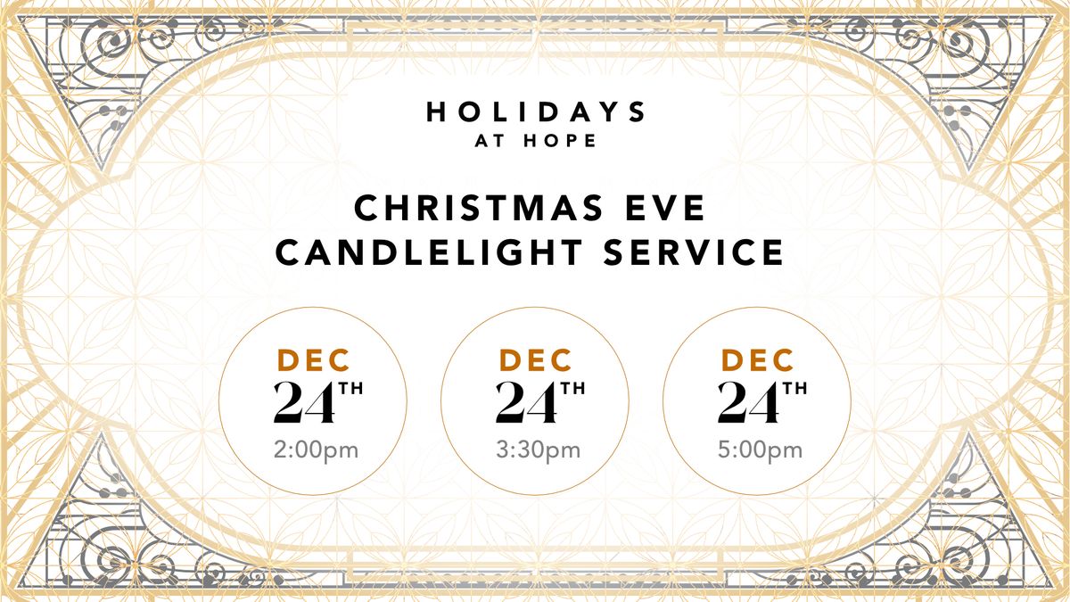 Candlelight Christmas Eve Services at Hope Church