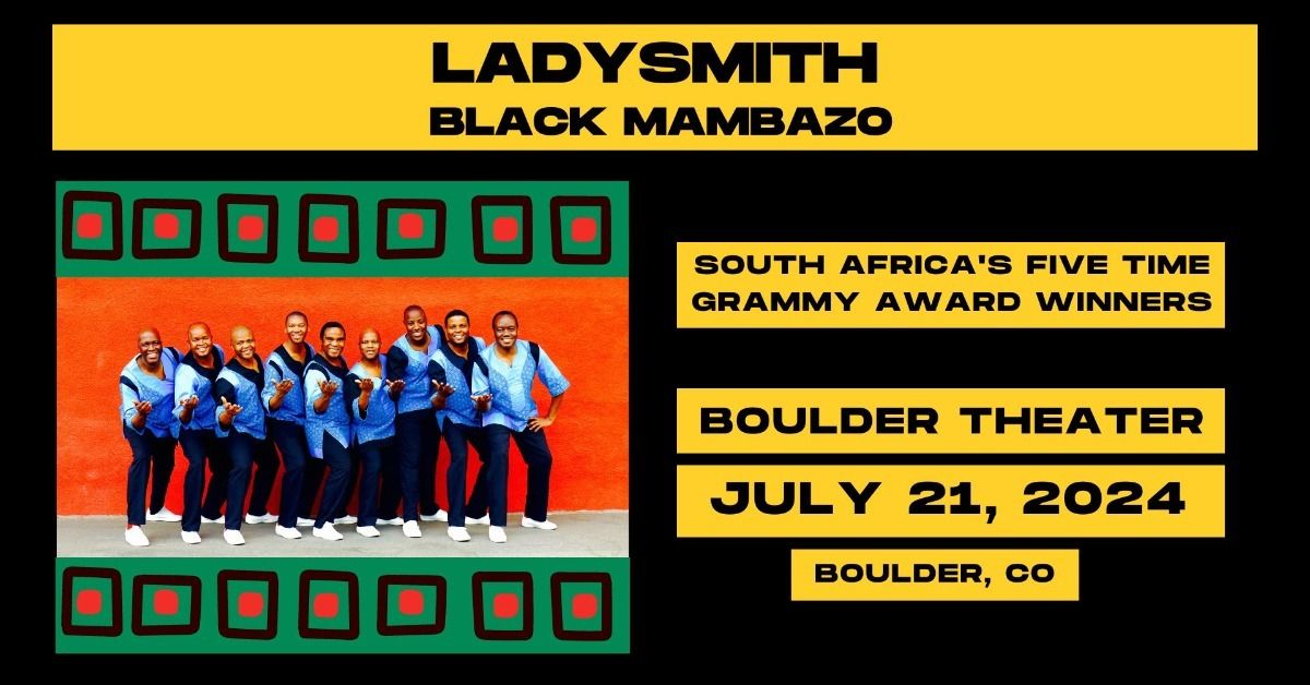 Ladysmith Black Mambazo | Boulder Theater