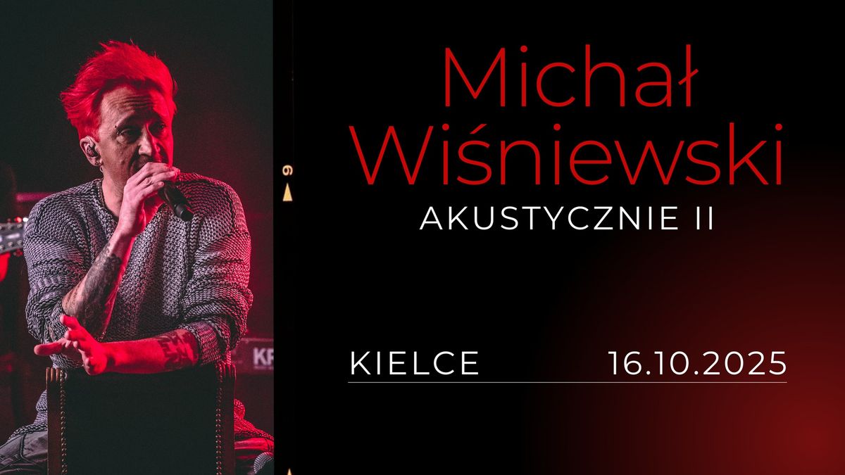 KIELCE | MICHA\u0141 WI\u015aNIEWSKI AKUSTYCZNIE II