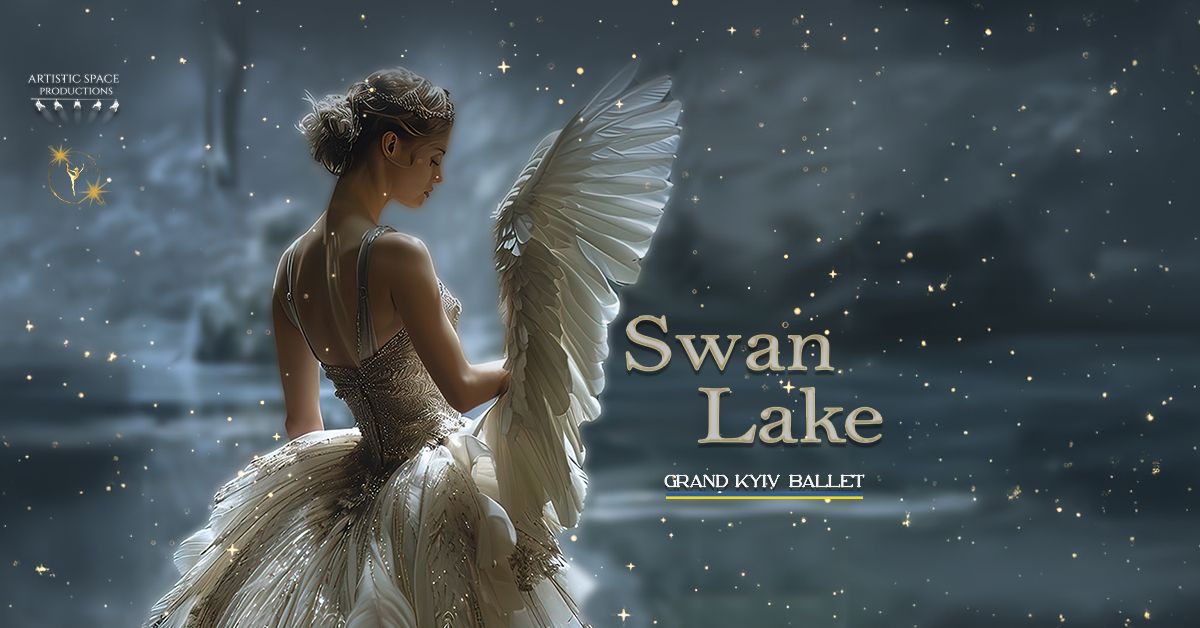 Swan Lake by Grand Kyiv Ballet \u2022 Salt Lake City