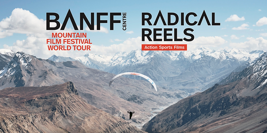 Radical Reels by the Banff Mountain Film Festival - Adelaide 28 Oct 7pm