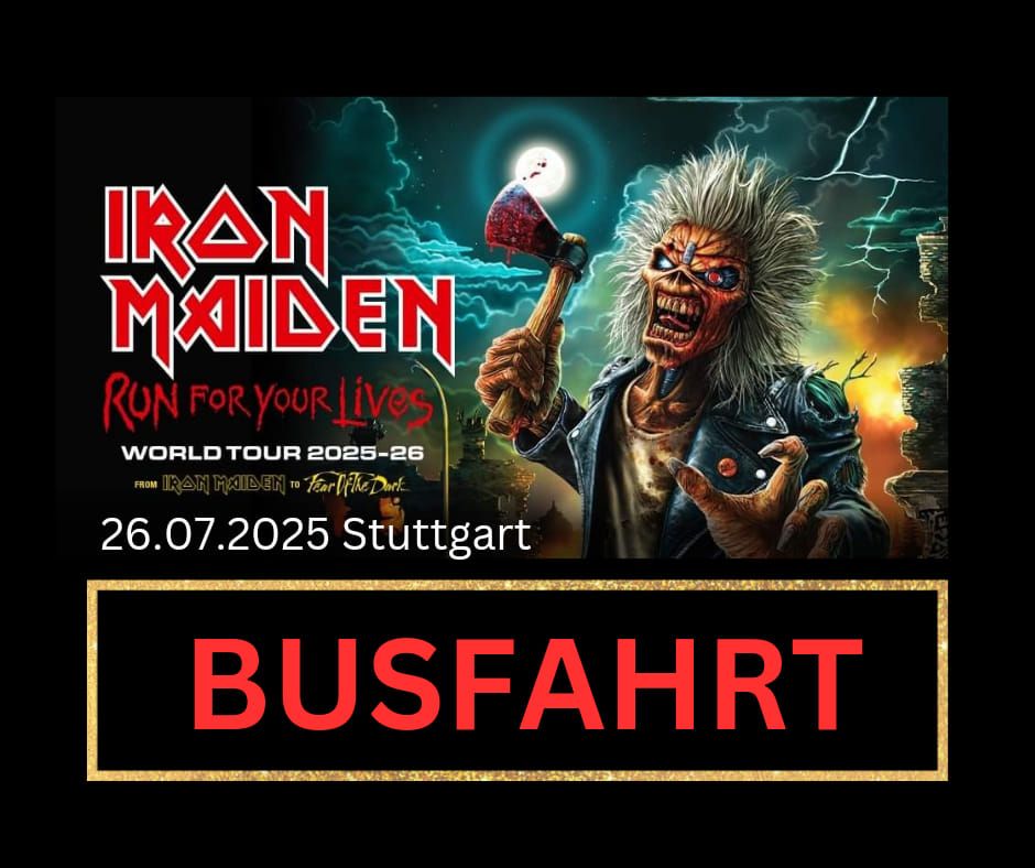 Busfahrt Iron Maiden Stuttgart 