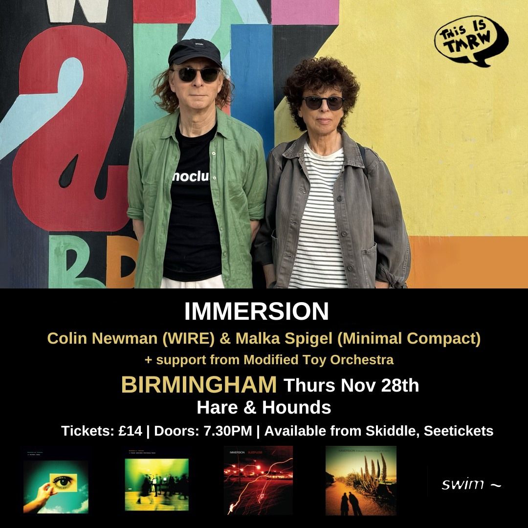 Immersion: Colin Newman (WIRE) & Malka Spigel (Minimal Compact)