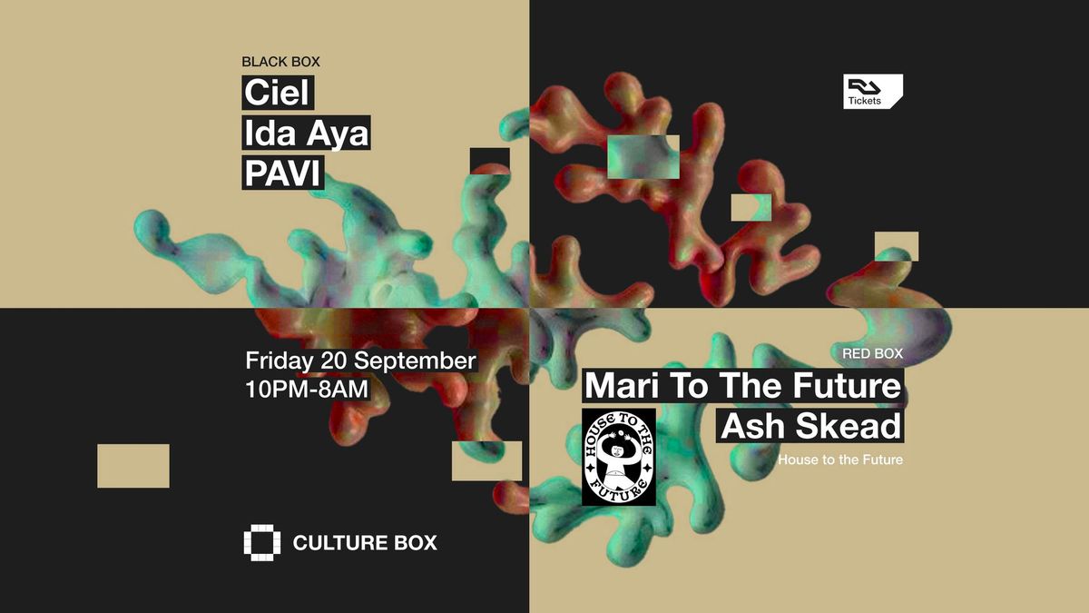 Ciel \/ Ida Aya \/ PAVI \/ House to the Future: Mari To The Future \/ Ash Skead