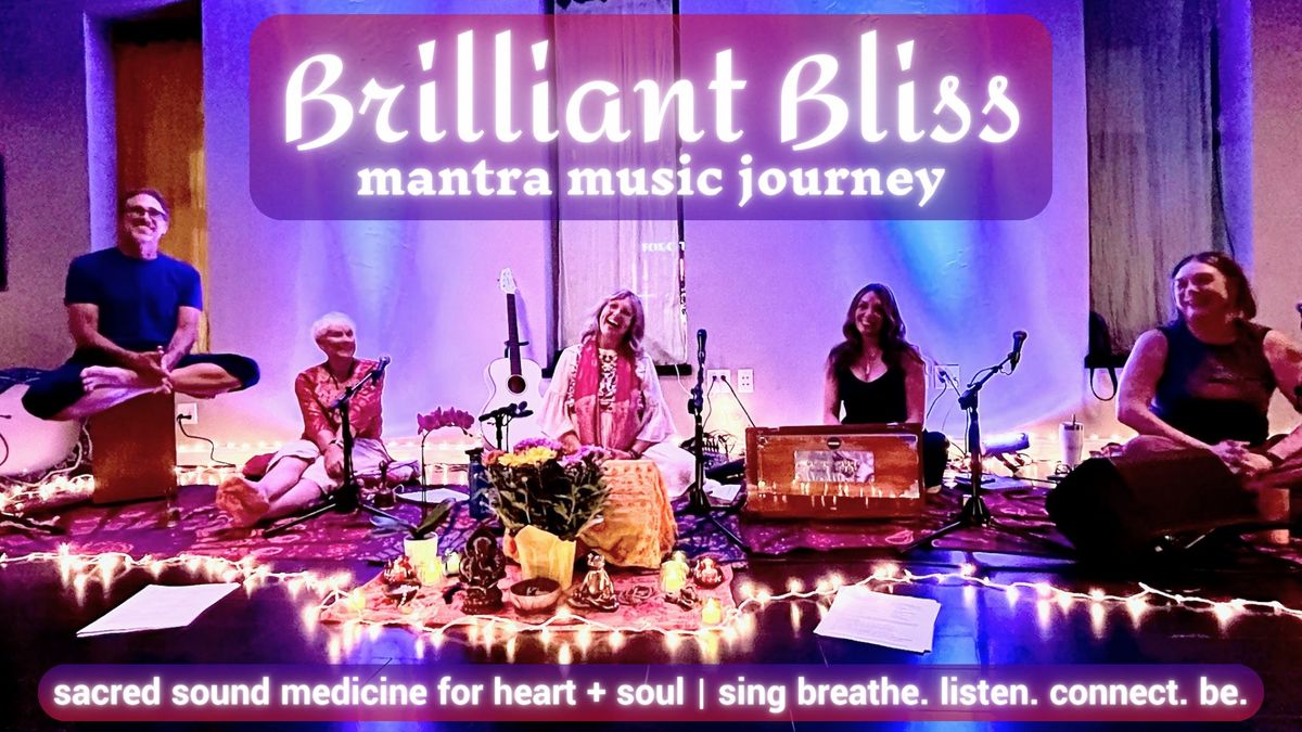 BRILLIANT BLISS MANTRA MUSIC JOURNEY