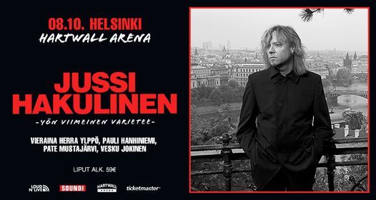 Jussi Hakulinen - Y\u00f6n Viimeinen Varietee I Helsinki, Hartwall Arena I 8.10.2021