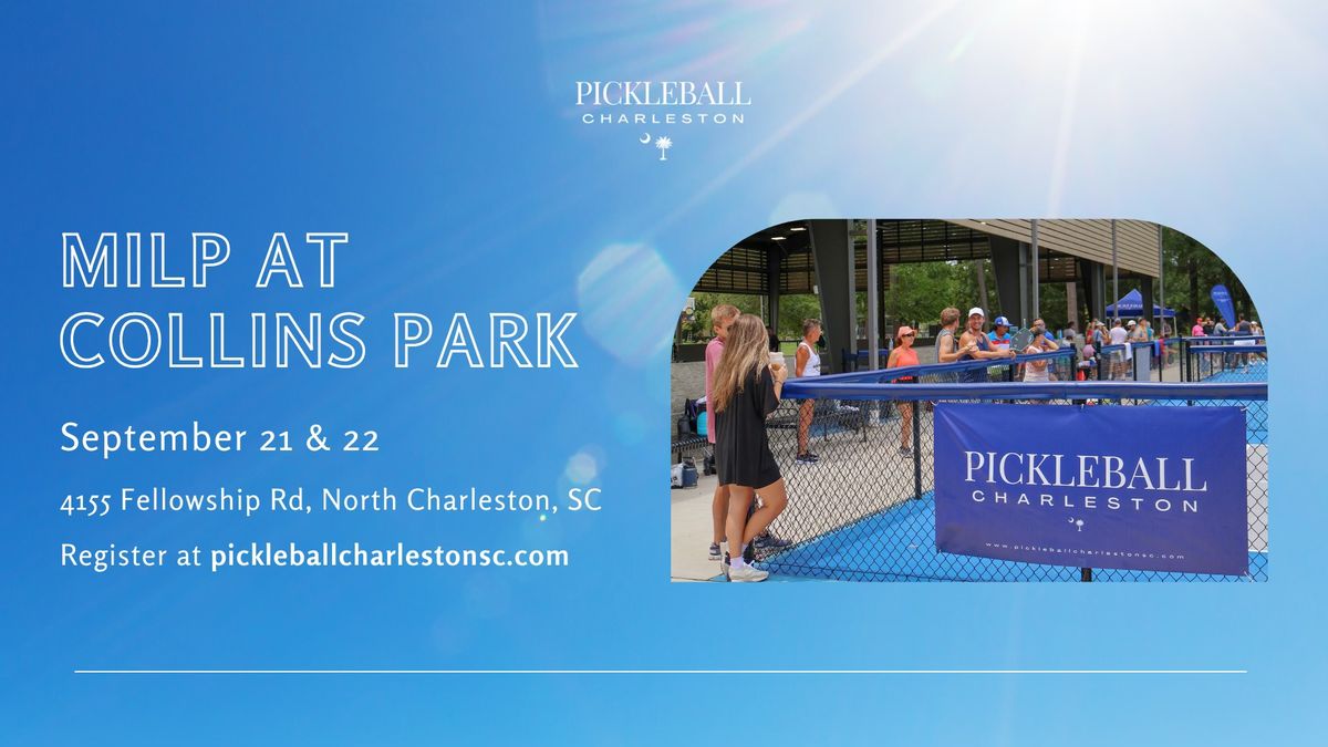 MILP at Collins Park | Pickleball Tournament 