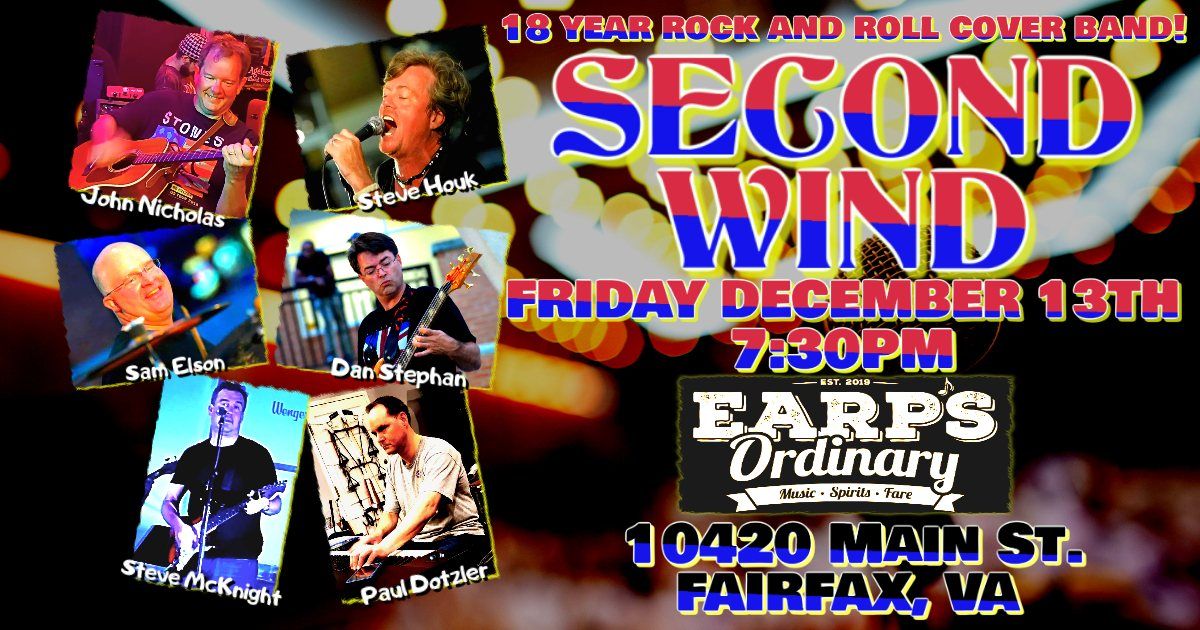 SECOND WIND at EARP'S ORDINARY on FRI DEC 13TH