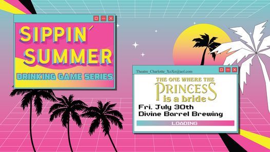 Sippin' Summer #1: THE ONE WHERE THE PRINCESS IS A BRIDE