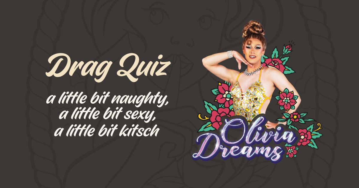DLS Drag Quiz with Olivia Dreams