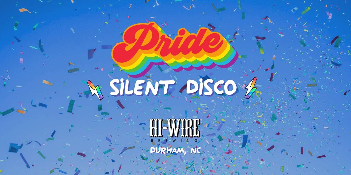 Pride Silent Disco at Hi-Wire Durham